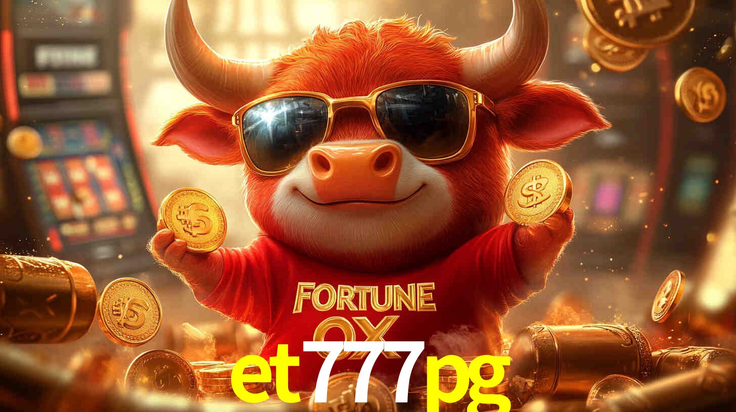 et777pg -  - et777pg bet